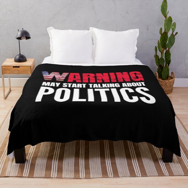 Item preview, Warning May Start Talking About Politics designed and sold by ReichBourne.