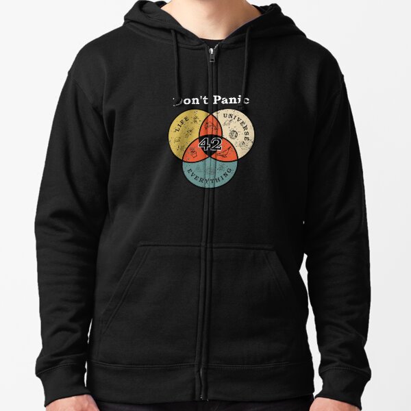 42 Don't Panic Life Universe Everything Hitchhiker Guide Galaxy Zipped Hoodie