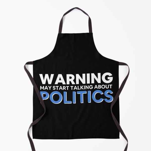 Item preview, Warning May Start Talking About Politics designed and sold by ReichBourne.