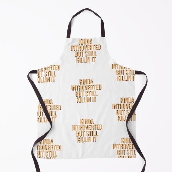 Item preview, Kinda Introverted But Still Killin It designed and sold by allysmar.