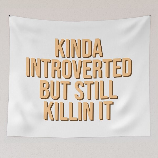 Item preview, Kinda Introverted But Still Killin It designed and sold by allysmar.