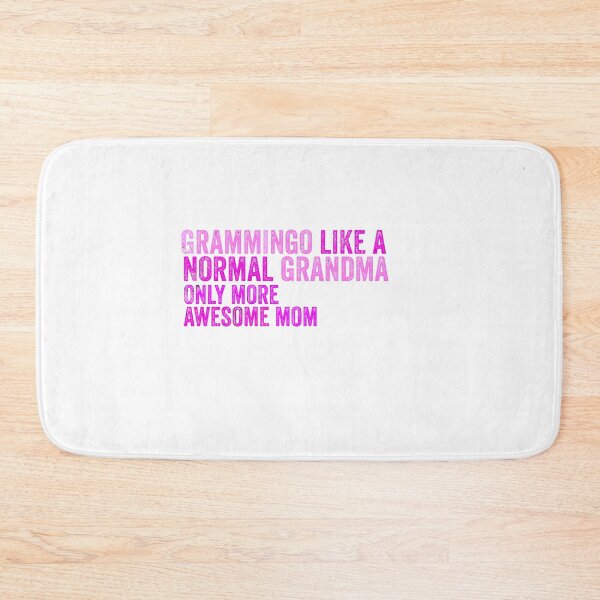 Item preview, Grammingo like a normal grandma only more awesome mom design  designed and sold by papaipapai198.