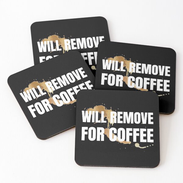 Item preview, Will Remove For Coffee - Coffee Lover designed and sold by Peishan02.