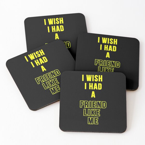 Item preview,  I WISH I HAD A FRIEND LIKE ME designed and sold by Perlashop1.