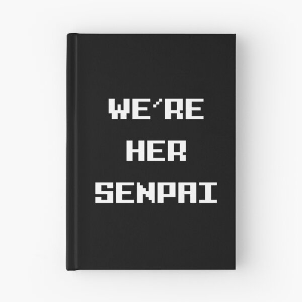 Item preview, We’re her Senpai designed and sold by Order42.