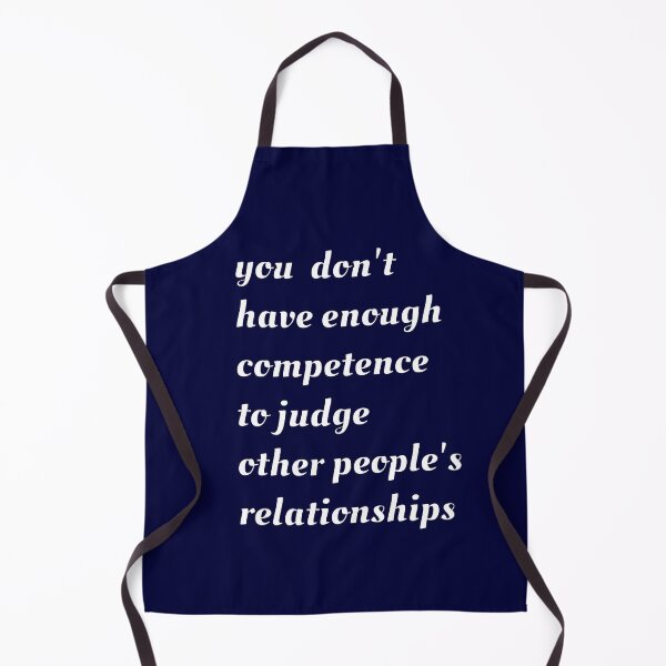 Item preview, You Don't Have Enough Competence to Judge Other People's Relationships designed and sold by coloronym.