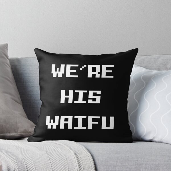 Artikelvorschau, Wir sind sein Waifu entworfen und verkauft von Order42.