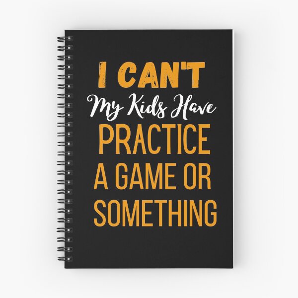 Item preview,  I Can't My Kids Have Practice, A Game Or Something Classic T-Shirt  designed and sold by todoAwesome.