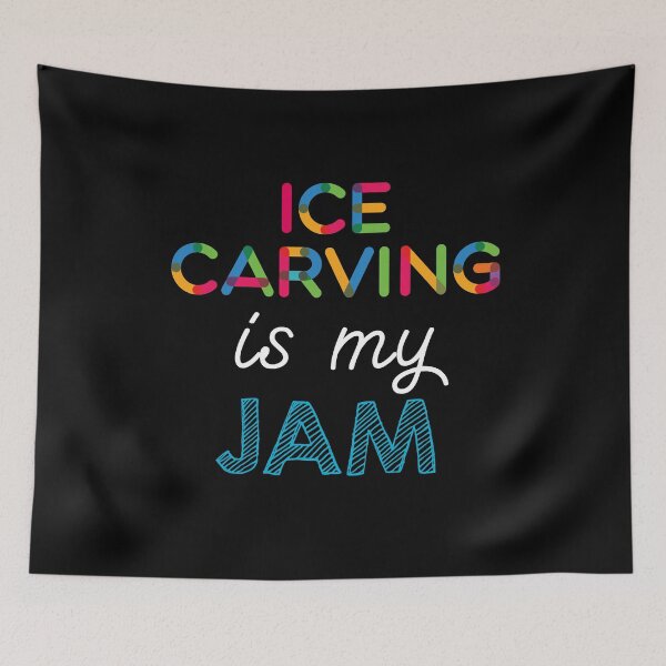 Item preview, Ice Carving is my Jam. Funny Ice Carving Design designed and sold by Custom365.