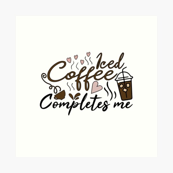 Iced coffee because adulting is hard, Cute gift for coffee lovers   Greeting Card for Sale by CloJamila