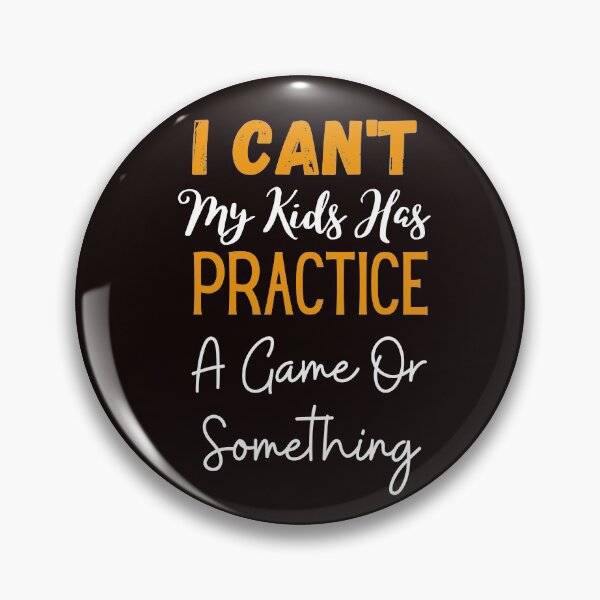 Item preview, I Can't My Kids Has Practice, A Game Or Something essential T-Shirt  designed and sold by todoAwesome.