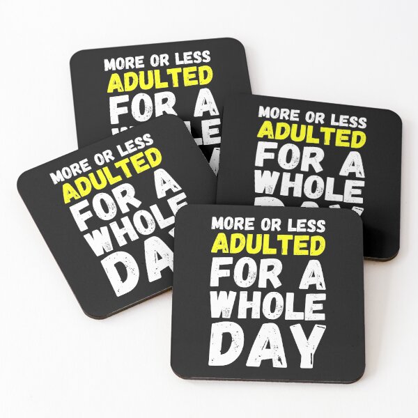 Item preview, Adulting more or less designed and sold by DeliriousSteve.