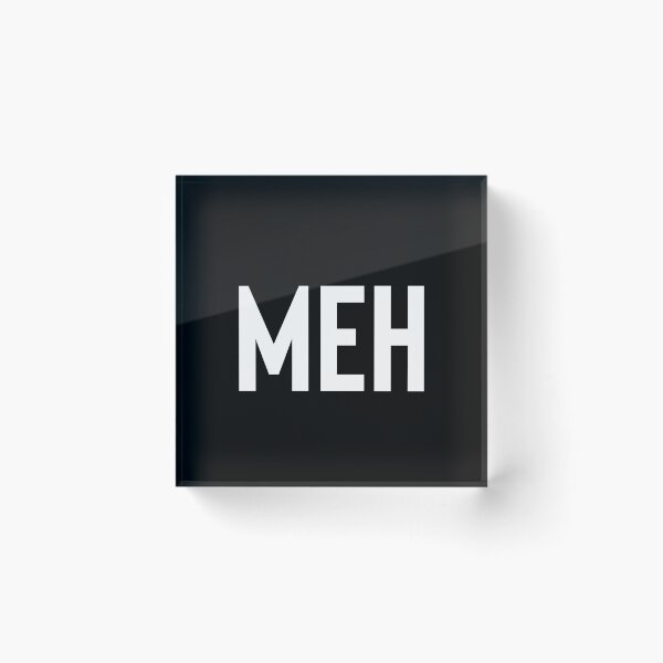 Item preview, Meh designed and sold by Raw Creative Prints.