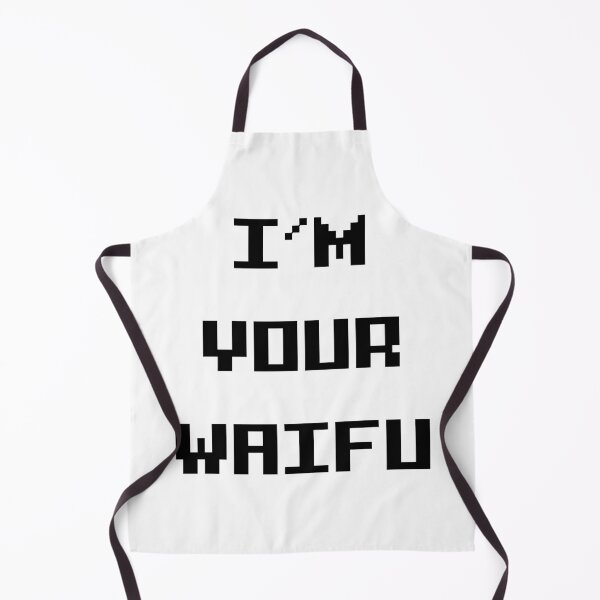 Item preview, I’m your Waifu designed and sold by Order42.