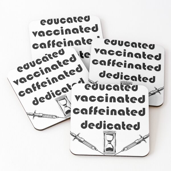 Item preview, educated vaccinated caffeinated dedicated designed and sold by VAN-DESIGN.