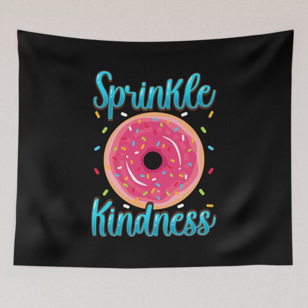 Item preview, Sprinkle Kindness Funny Anti Bullying Donut Pun designed and sold by perfectpresents.