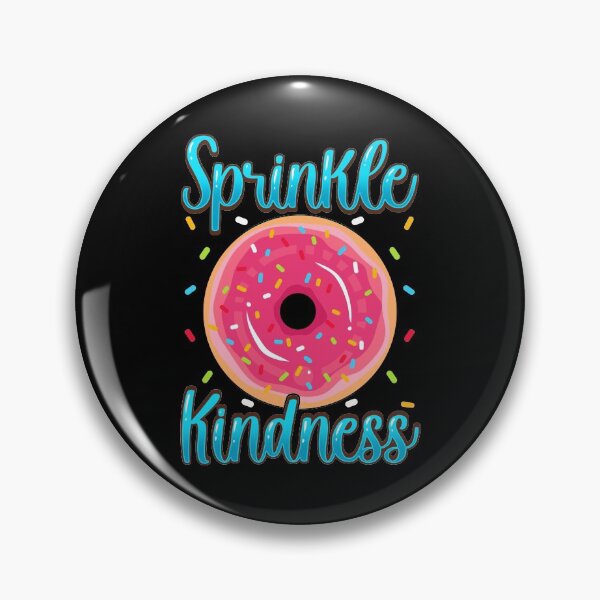 Item preview, Sprinkle Kindness Funny Anti Bullying Donut Pun designed and sold by perfectpresents.