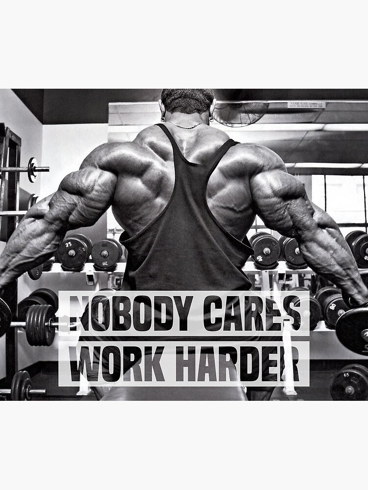 "NOBODY CARES WORK HARDER BODYBUILDING POWERLIFTING" Poster for