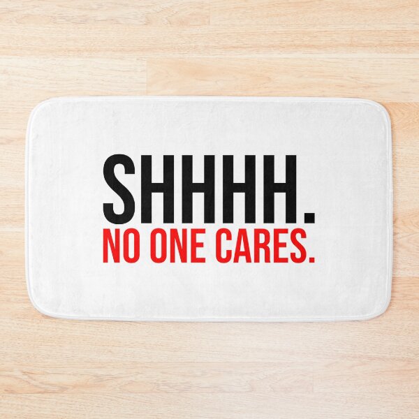 Item preview, SHH No One Cares Leave designed and sold by Sour Soul.