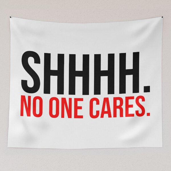 Item preview, SHH No One Cares Leave designed and sold by Sour Soul.