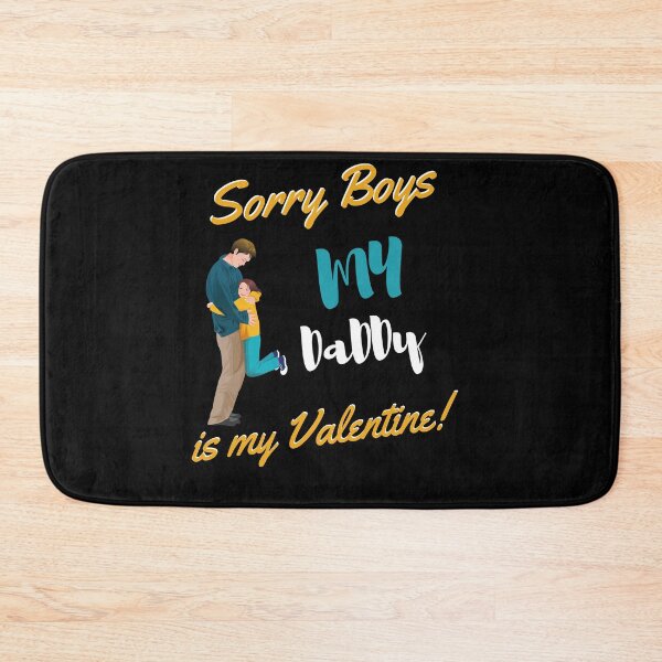 Item preview, Sorry Boys my Daddy is my valentine designed and sold by IZ-STAR.