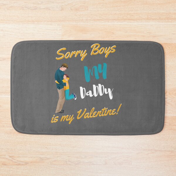Item preview, Sorry Boys my Daddy is my valentine designed and sold by IZ-STAR.
