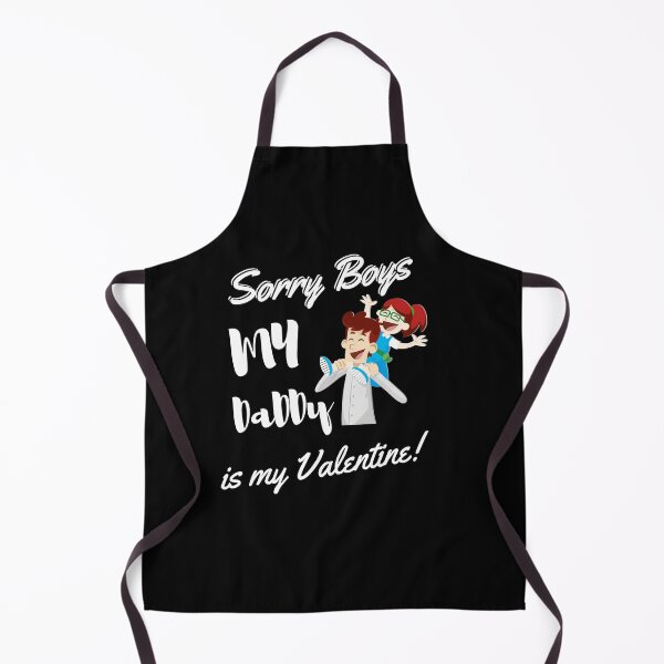 Item preview, Sorry Boys my Daddy is my valentine designed and sold by IZ-STAR.