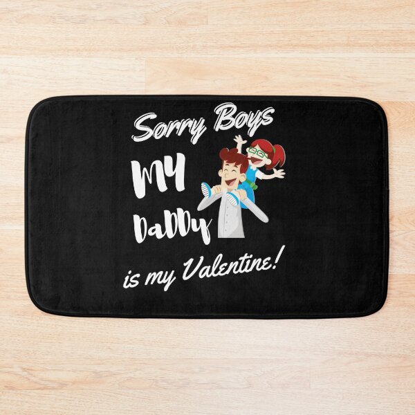 Item preview, Sorry Boys my Daddy is my valentine designed and sold by IZ-STAR.