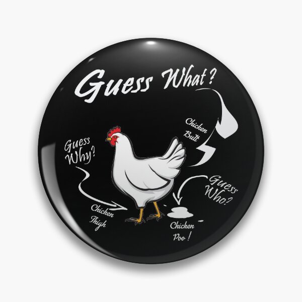 Item preview, Guess What Chicken Butt designed and sold by ZaydounStark.