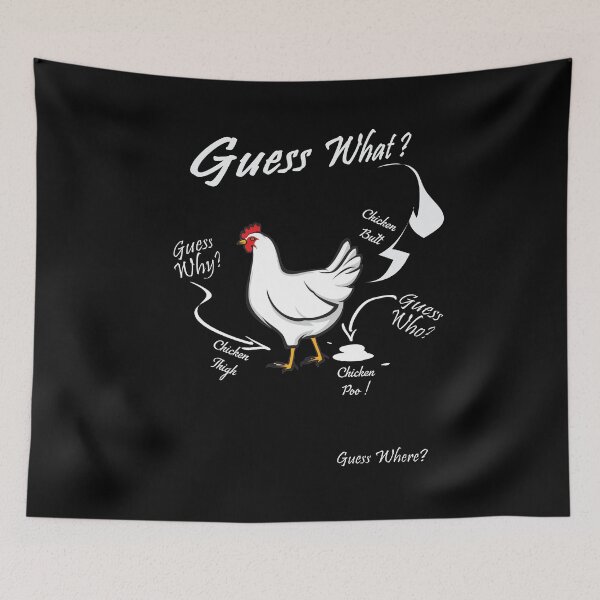 Item preview, Guess What Chicken Butt designed and sold by ZaydounStark.