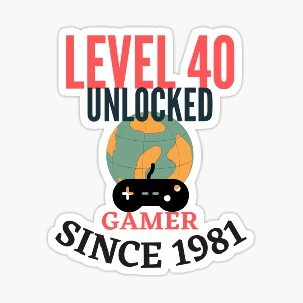Level 40 Unlocked Stickers for Sale | Redbubble