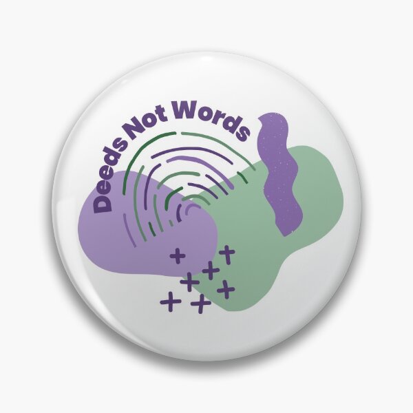 Item preview, Deeds Not Words Suffragettes Emmeline Pankhurst Vote for Women Feminist designed and sold by BohoStudio.