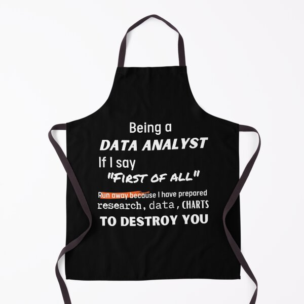 Item preview, Being a data analyst If I say first of all to destroy you designed and sold by KohMooy.