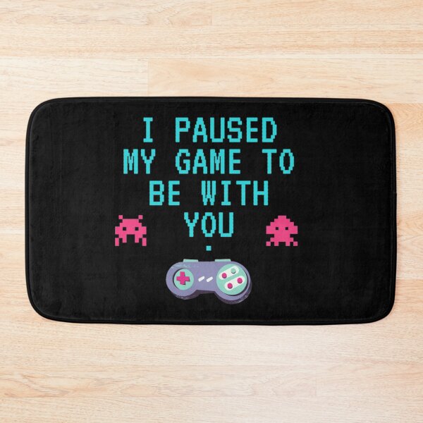Item preview, Paused My Game To Be With You designed and sold by Vivoh12.