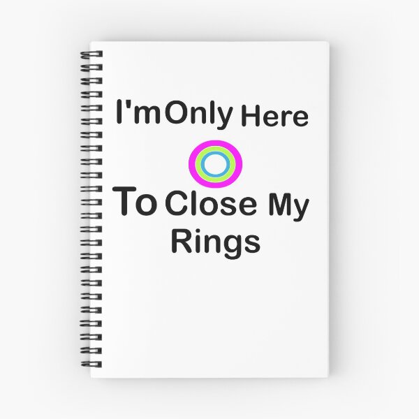 Item preview, I'm Only Here To Close My Rings. designed and sold by shaakir.