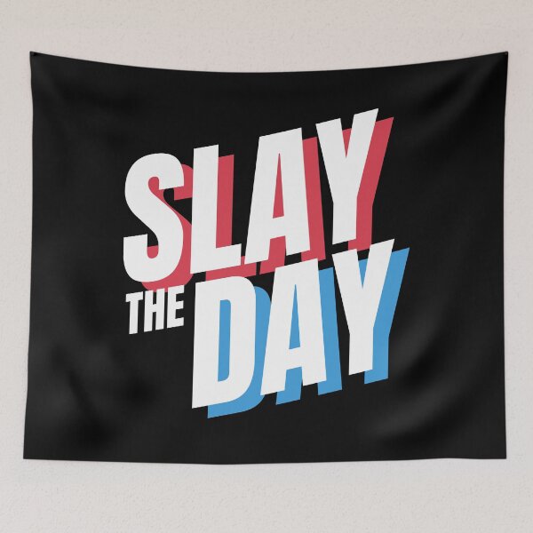 Item preview, Slay The Day designed and sold by LADYGOODMOOD.
