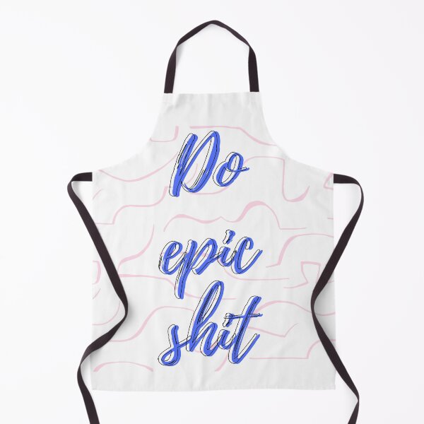 Item preview, Do epic shit design designed and sold by theamalia.