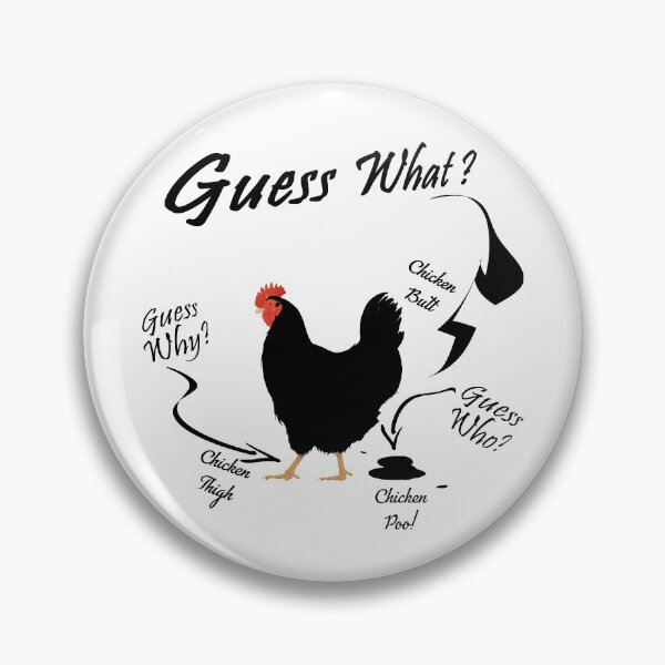 Item preview, Guess What Chicken Butt designed and sold by ZaydounStark.