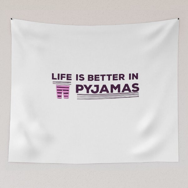 Item preview, Life is better in pyjamas design  designed and sold by papaipapai198.