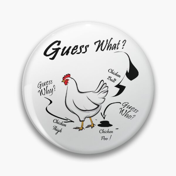 Item preview, Guess What Chicken Butt designed and sold by ZaydounStark.