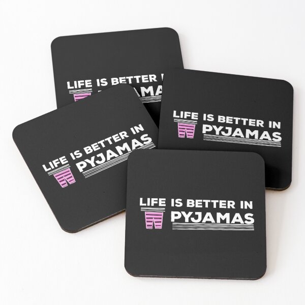 Item preview,  Life is better in pyjamas design  designed and sold by papaipapai198.