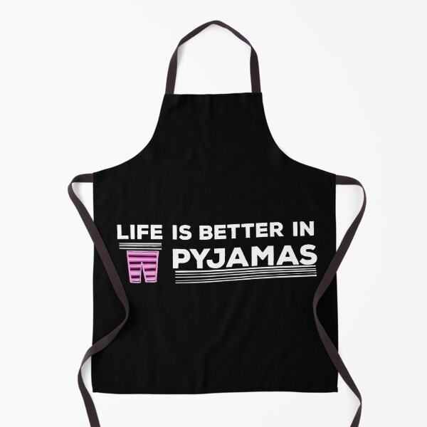 Item preview, Life is better in pyjamas design designed and sold by papaipapai198.