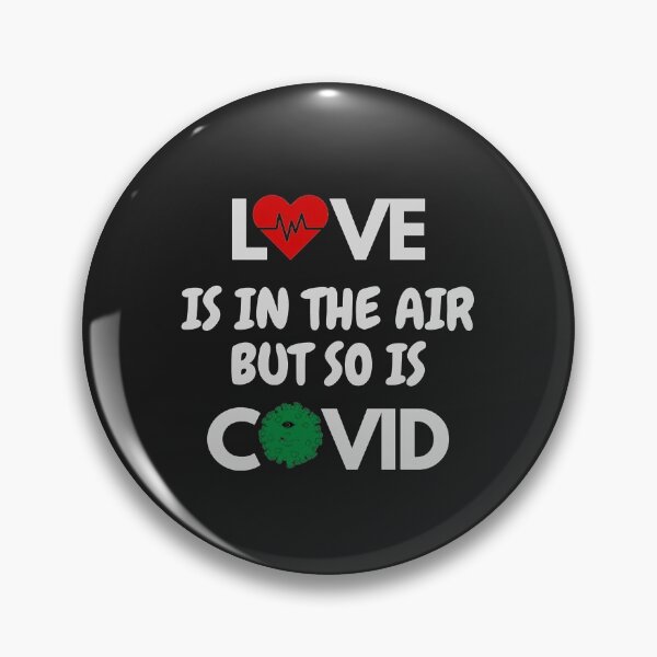Item preview, Love is in the air but so is covid designed and sold by G-Frex.