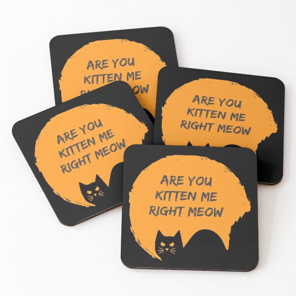 Item preview, Copy of Are you kitten me Right Meow funny quote designed and sold by Simi2020.