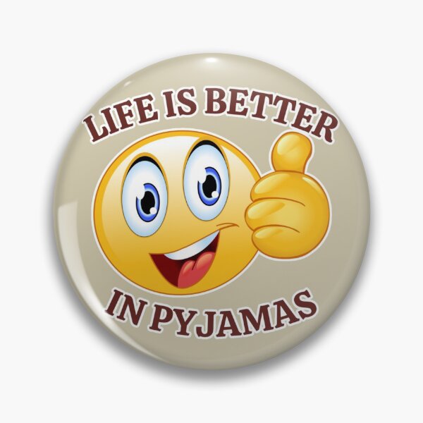 Item preview, Life Is Better In Pyjamas | Funny designed and sold by brooklyntowner.