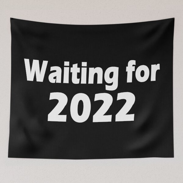 Item preview, Waiting for 2022 designed and sold by AllShirts21.