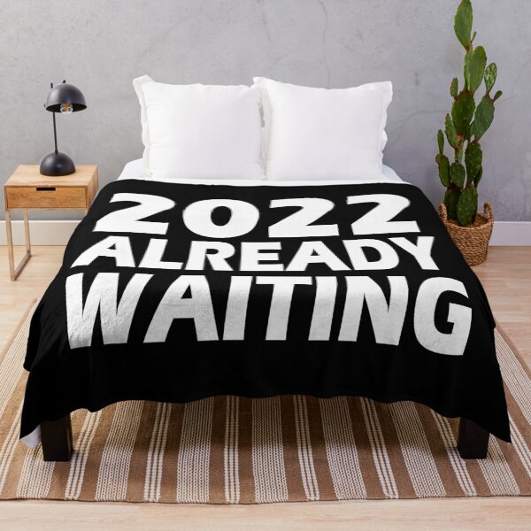 Item preview, 2022 Already Waiting designed and sold by AllShirts21.