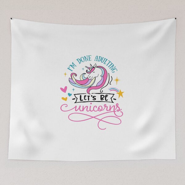 Item preview, I'm done adulting Let's be unicorns designed and sold by thepetcellar.
