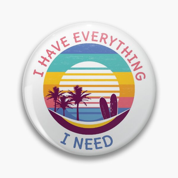 Item preview, I Have Everything I Need designed and sold by Ranedel.