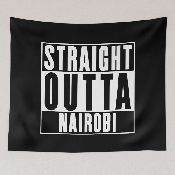 Item preview, Straight Outta Nairobi designed and sold by RandomStuffShop.